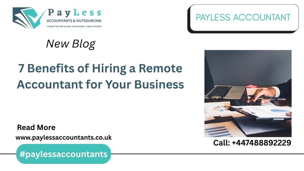 7 Benefits of Hiring a Remote Accountant for Your Business